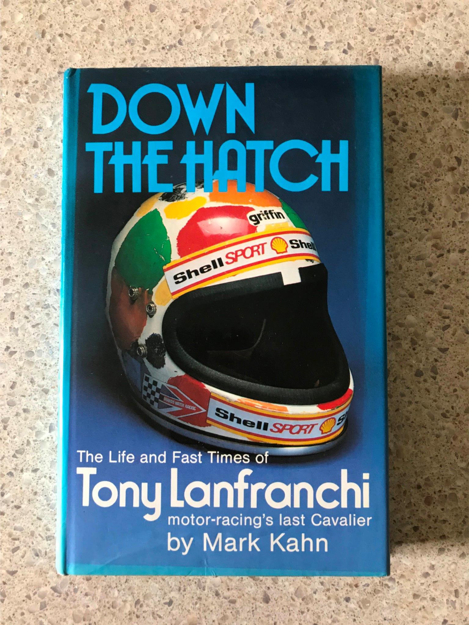Down the Hatch: The Life and Fast times of Tony Lanfranchi HAND SIGNED