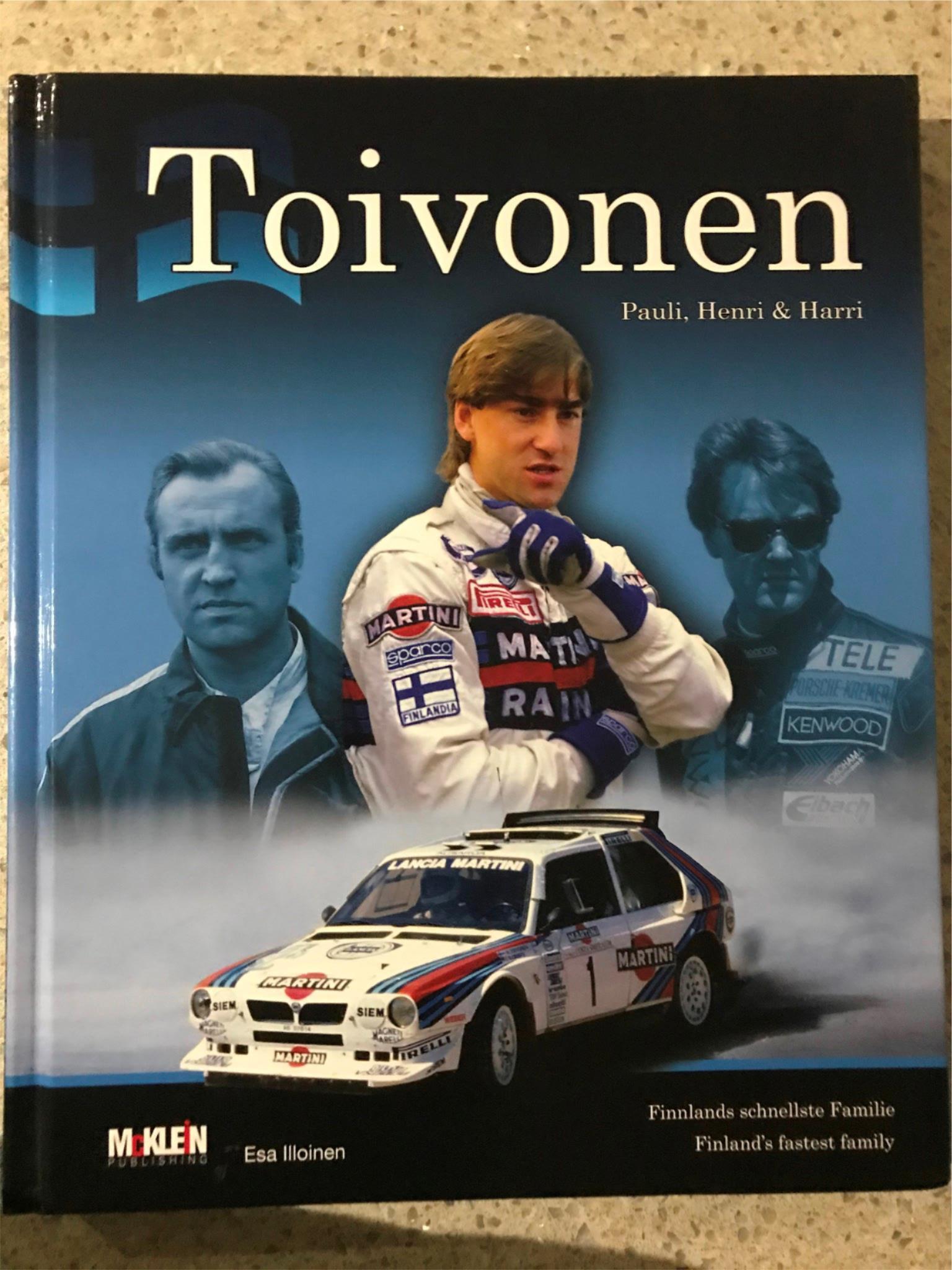 Toivonen Pauli, Henri & Harri Finland's Fastest Family WEC Signed Harri & Hannu